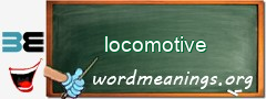 WordMeaning blackboard for locomotive